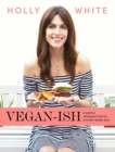 Image for Vegan-ish  : a gentle introduction to a plant-based diet