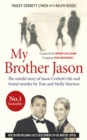 Image for My brother Jason: the untold story of Jason Corbett&#39;s life and brutal murder by Tom and Molly Martens