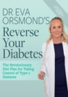 Image for Dr Eva Orsmond&#39;s reverse your diabetes