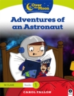 Image for OVER THE MOON Adventures of an Astronaut