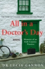 Image for All in a Doctor&#39;s Day: Memoirs of an Irish Country Practice
