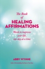 Image for The Book of Healing Affirmations
