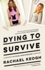 Image for Dying to survive