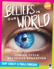 Image for Beliefs in Our World : For Junior Cycle Religious Education