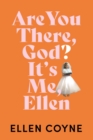 Image for Are you there God? It&#39;s me, Ellen