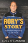 Image for Rory&#39;s story  : my unexpected journey to self belief