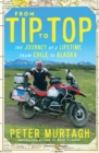 Image for From tip to top  : the journey of a lifetime from Chile to Alaska