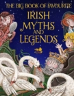 Image for The big book of favourite Irish myths and legends