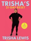 Image for Trisha&#39;s 21-day reset: 3 weeks to kick-start your weight-loss journey