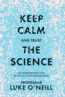 Image for Keep calm and trust the science: an extraordinary year in the life of an immunologist