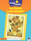 Image for COSAN NA GEALAI An Maith Leat Ealain? : 2nd Class Non-Fiction Reader 1