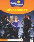 Image for COSAN NA GEALAI Riverdance : 2nd Class Non-Fiction Reader 7
