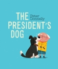 Image for The President&#39;s Dog
