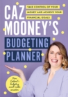 Image for Caz Mooney&#39;s budgeting planner  : take control of your money and gain peace of mind