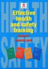 Image for Effective health and safety training  : a trainer&#39;s resource pack : Trainer&#39;s Resource Pack