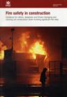 Image for Fire safety in construction  : guidance for clients, designers and those managing and carrying out construction work involving significant fire risks