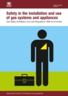 Image for Safety in the installation and use of gas systems and appliances : Gas Safety (Installation and Use) Regulations 1998, approved code of practice and guidance