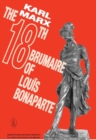 Image for The eighteenth brumaire of Louis Bonaparte  : with explanatory notes