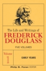 Image for The Life and Wrightings of Frederick Douglass, Volume 1 : Early Years