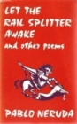 Image for Let the Rail Splitter Awake and Other Poems