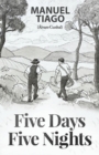 Image for Five Days, Five Nights : (Cinco Dias, Cinco Noites)