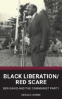 Image for Black Liberation / Red Scare : Ben Davis and the Communist Party