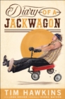 Image for Diary of a Jackwagon