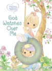 Image for Precious Moments: God Watches Over Me : Prayers and Thoughts from Me to God