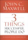 Image for 3 Things Successful People Do