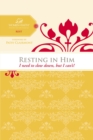 Image for Resting in Him : I Need to Slow Down but I Can&#39;t!