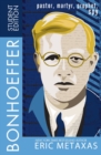 Image for Bonhoeffer: pastor, martyr, prophet, spy