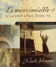 Image for La Mujer Invisible/the Invisible Woman: A Special Story For Mothers.