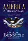 Image for America, La Ultima Esperanza. Volumen II Desde El Mundo En Guerra Al Triunfo De La Libertad