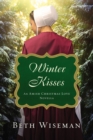 Image for Winter kisses: an Amish Christmas love novella