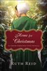 Image for Home for Christmas: an Amish Christmas love novella