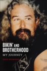 Image for Bikin&#39; and Brotherhood: My Journey
