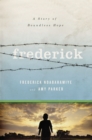 Image for Frederick : A Story of Boundless Hope