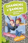 Image for Channing O&#39;Banning and the rainforest rescue