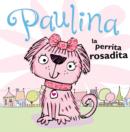 Image for Paulina la perrita rosadita