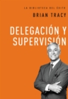 Image for Delegacion y supervision