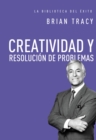 Image for Creatividad Y Resoluci{Acute}On De Problemas