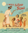 Image for I will follow Jesus  : Bible storybook