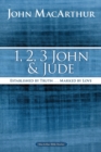 Image for 1, 2, 3 John and Jude  : established in truth ... marked by love