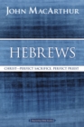 Image for Hebrews: Christ : perfect sacrifice, perfect priest