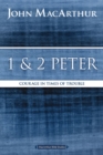 Image for 1 and 2 Peter: courage in times of trouble