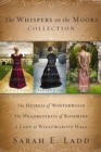 Image for Whispers on the Moors Collection: The Heiress of Winterwood, The Headmistress of Rosemere, A Lady at Willowgrove Hall