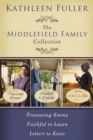 Image for The Middlefield family collection: Treasuring Emma, Faithful to Laura, Letters to Katie