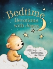 Image for Bedtime devotions with Jesus: MyDaily devotional for kids.