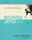 Image for Believing Jesus study guide: a journey through the Book of Acts