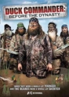 Image for Duck Commander: Before the Dynasty